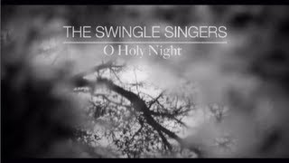 The Swingles – O Holy Night [upl. by Arul]