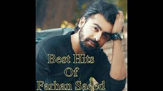 Best Hits of Farhan Saeed  Top Songs Collection  Latest Romantic amp Melodious Tracks [upl. by Ynnos]