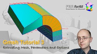 GMSH tutorial 3 Extruding Mesh Parameters and Options  t3geo [upl. by Atalaya]