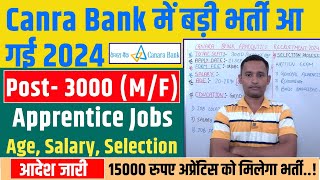 Canara Bank Apprentice Vacancy 2024  Canara Bank New Recruitment 2024  Age Salary Selection Bank [upl. by Caron774]