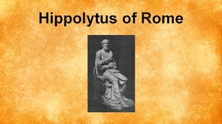 Hippolytus of Rome [upl. by Nanni]