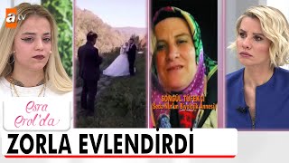 Babam 16 yaşındayken beni 40 yaşındaki biriyle evlendirdi  Esra Erolda 24 Ocak 2024 [upl. by Plath]