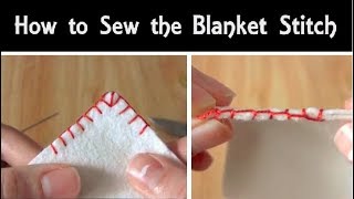 How to Sew The Blanket Stitch  Hand Sewing Tutorial for Beginners  Corner Stitching [upl. by Anihsak]