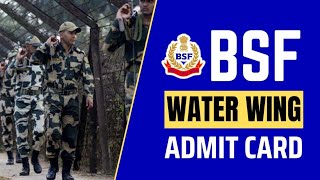 BSF WATER WING ADMIT CARD 2024 BSF SMT WORKSHOP EXAM DATE 2024BSF ALL BHATTI EXAM DATE 2024 [upl. by Ardeid]