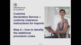 Customs clearance instructions for imports – Step 5 – identify the additional procedure code [upl. by Vaclav504]