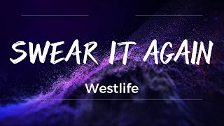 Swear It Again  Westlife Lyrics [upl. by Yart]