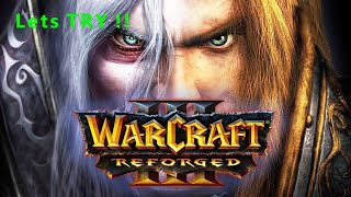 Lets start WarCraft 3 Reforged 2 [upl. by Yanrahc]