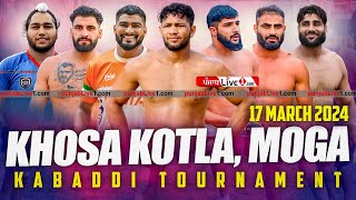 Khosa Kotla Moga  Kabaddi Tournament 2024 Live Now [upl. by Nitnilc426]