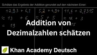 Addition von Dezimalzahlen schätzen  Mathematik  Khan Academy [upl. by Roseline712]