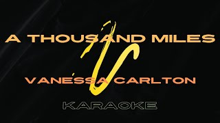 A Thousand Miles  Karaoke [upl. by Zsazsa]