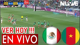 México vs Camerún En Vivo Partido Donde Ver Juega MEXICO VS CAMAERUN Partido Mundial Sub 20 femenil [upl. by Mateya926]