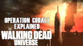 Operation Cobalt Sunset Protocol Explained  The Walking Dead Universe [upl. by Bourque]