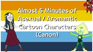 5 Minutes of Asexual Aromantic and Aroace Cartoon Characters [upl. by Borman]