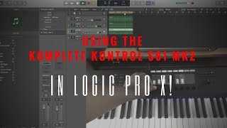 Using The Komplete Kontrol S61 MK2 and Logic Pro X [upl. by Parthen26]