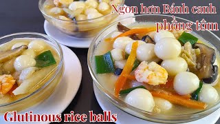 Glutinous rice flour is the most delicious 😋Super tasty and simple recipe  Glutinous rice balls [upl. by Eanel]