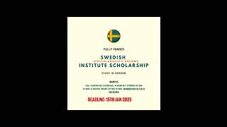 Swedish Institute Scholarship 2025 Scholarships StudyInSweden studyabroad 2025 [upl. by Ayrb]