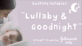 Lullaby and Goodnight Brahms Lullaby  JOHNSONS® Baby [upl. by Senskell]