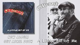 Chas amp Dave  A Little Bit Of Me Official Audio [upl. by Helbonna]