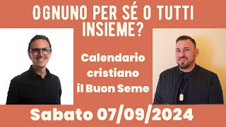 07 SETTEMBRE 2024 Calendario cristiano IL BUON SEME [upl. by Suinuj]