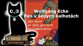 Wolfgang Ecke  Pán v šedých kalhotách Krimi Mluvené slovo SK [upl. by Drolet]