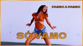 SÓ VAMO  Lara Silva ft DJ Guuga PASSO A PASSO [upl. by Yc]