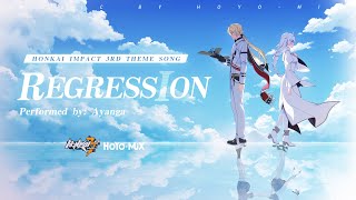 Regression  Honkai Impact 3rd Theme Song Performed by Ayanga  Honkai Impact 3rd [upl. by Siffre]