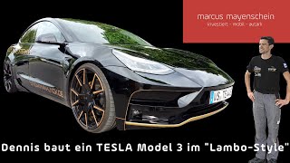 Dennis baut ein TESLA Model 3 im quotLAMBOstylequot [upl. by Viviene]