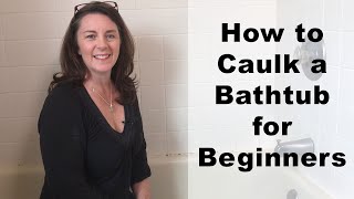 How to Caulk a Bathtub with Silicone easier than you think [upl. by Tamqrah]