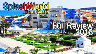 Splash World Venus Beach Hammamet Tunisia Magic Hotels Review 2018 [upl. by Dlared]