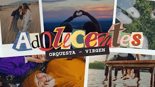 Adolescents Orquesta  Virgen Letra Oficial Cantantes [upl. by Ahseiym]