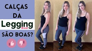 Calças da Legging Brasil são boas  3 Leggings por R99 [upl. by Tsiuqram]