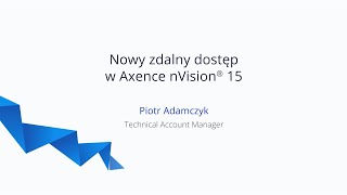 Nowa odsłona zdalnego dostępu w Axence nVision® 15 [upl. by Annol]