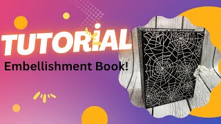 Tutorial 5quotx7quot Embellishment book [upl. by Nileek432]