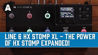 Line 6 HX Stomp XL Walkthrough  The Power of HX Stomp Expanded [upl. by Ynnaffit]