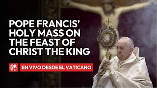 LIVE from the Vatican  Pope Francis Holy Mass on the Feast of Christ the King  November 24 2024 [upl. by Thesda]