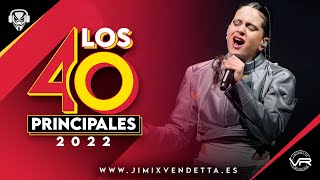 Lista los 40 Principales España Actual 2022 l Del 40 al 1 CocaCola [upl. by Liauqram]