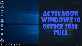 Activador de Windows 10 y Office 2018 para siempre FULL [upl. by Kcirdes]