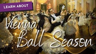 Learn about VIENNA BALL SEASON [upl. by Frohne939]