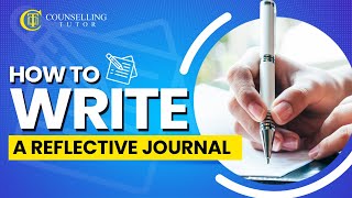 How to write a reflective journal Counselling amp Psychotherapy [upl. by Knudson463]