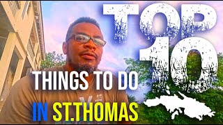 TOP 10 THINGS TO DO IN ST THOMAS [upl. by Aydidey]