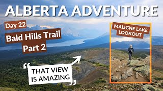 Alberta Adventure Day 22 Contd  Bald Hills Trail at Maligne Lake Part 2 [upl. by Akem28]