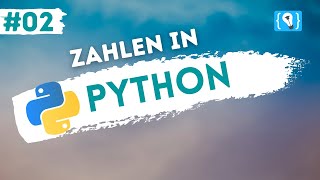 Python Tutorial deutsch 224  Zahlen in Python [upl. by Batty]