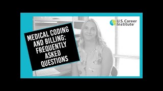 Medical Coding amp Billing FAQ [upl. by Norod398]