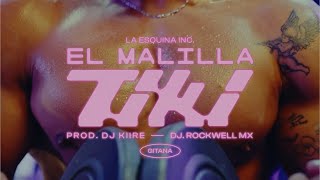 El Malilla  Tiki ft Gitana Yeri Mua Dj Kiire amp Dj Rockwell  OFFICIAL LYRIC VIDEO [upl. by Ruyle]