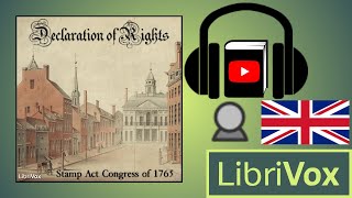 Declaration of Rights by STAMP ACT CONGRESS read by Shurtagal  Full Audio Book [upl. by Florina]