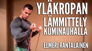 Yläkropan lämmittely kuminauhalla  Personal Trainer Elmeri Rantalainen [upl. by Mad]