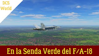 En la Senda Verde del FA18 dcsworld [upl. by Suhcnip]