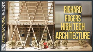 RICHARD ROGERS  HIGH TECH ARCHITECTURE [upl. by Nylyaj]