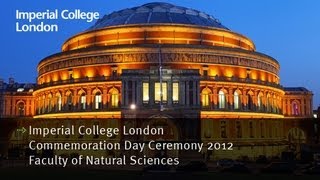 Imperial College London Commemoration Day Ceremonies  Faculty of Natural Sciences [upl. by Marlin]