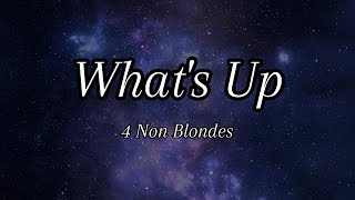 4 Non Blondes  Whats Up Lyrics [upl. by Mailliwnhoj]